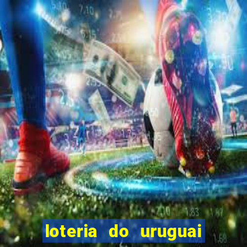 loteria do uruguai 21 horas